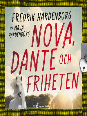 cover image of Nova, Dante och Friheten